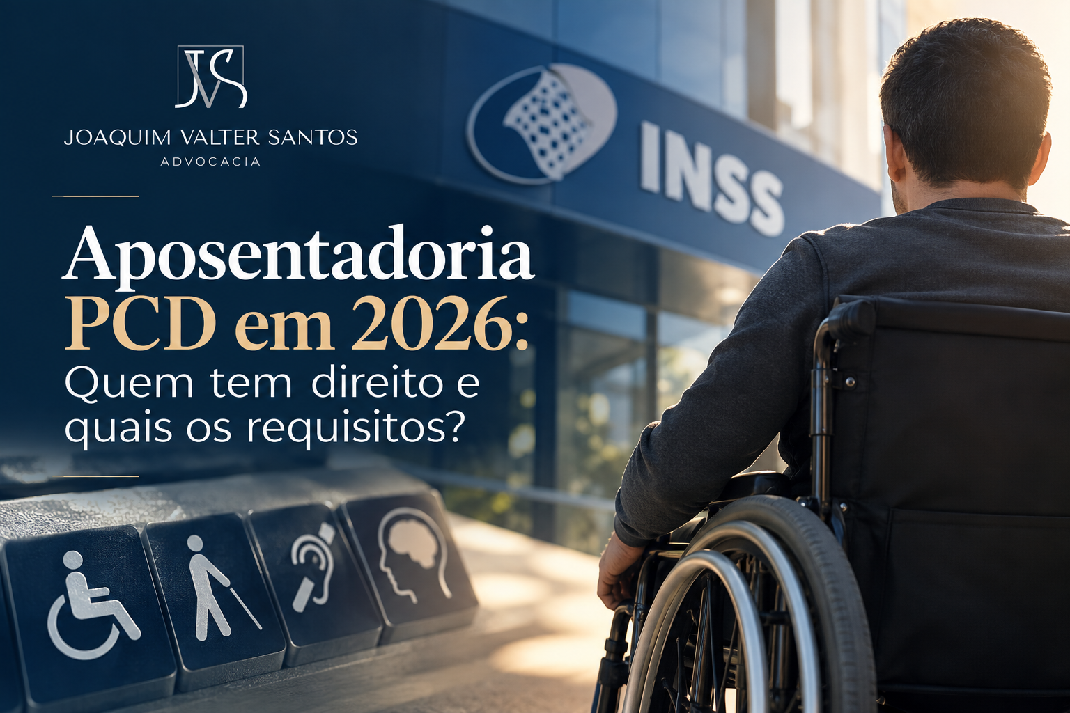 Aposentadoria PCD em 2026: Quem tem direito e quais os requisitos?