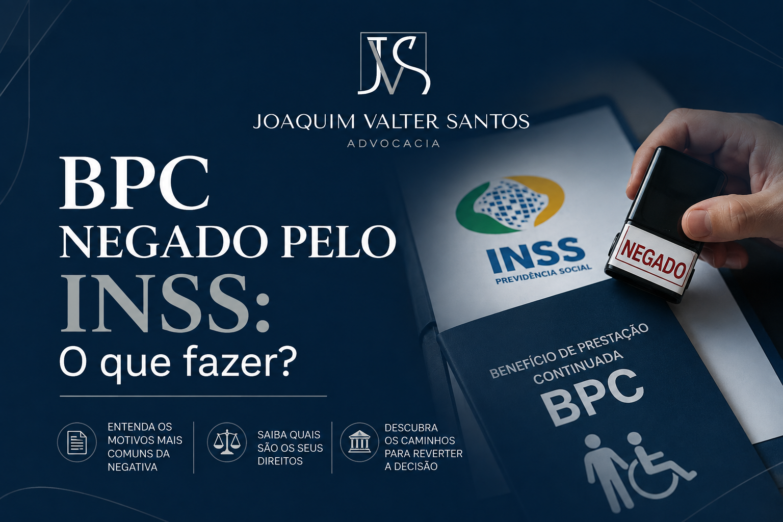 BPC Negado pelo INSS: O que fazer?